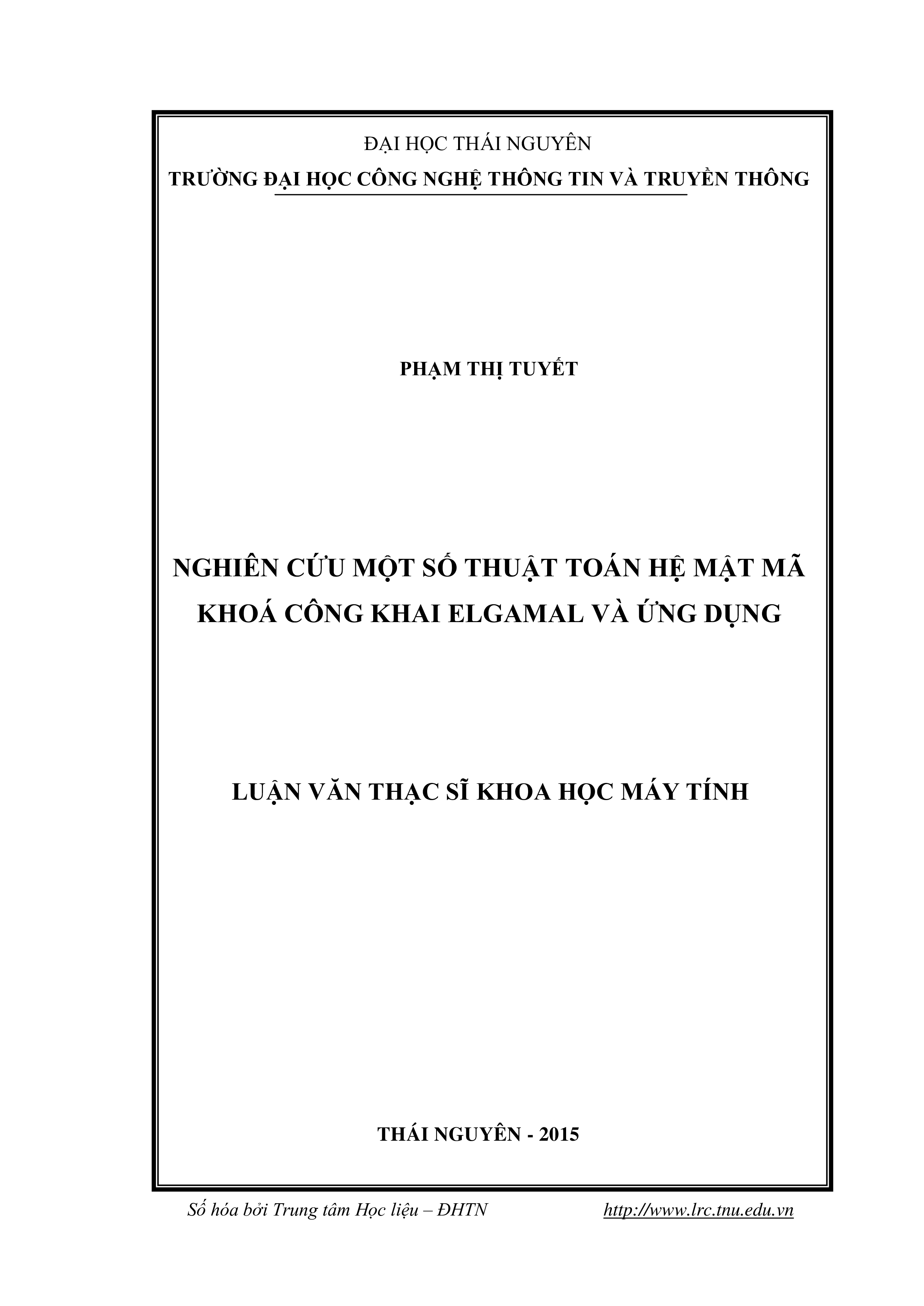 Nghiên cứu một số thuật toán hệ mật mã khoá công khai ElGamal và ứng dụng