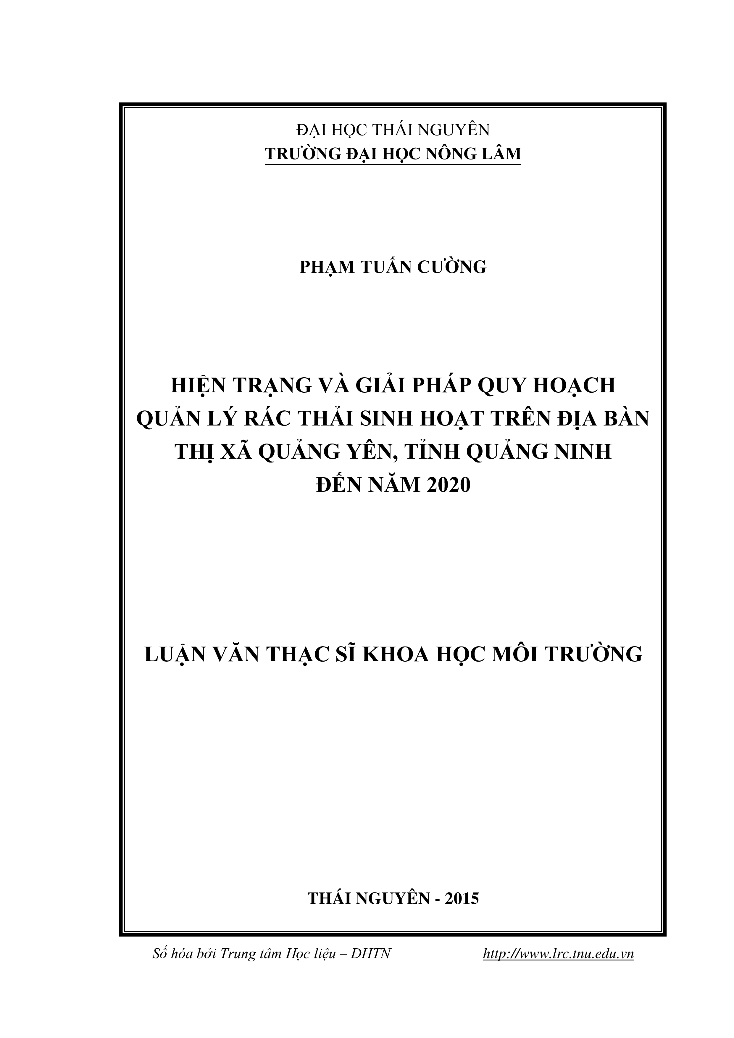 Hiện trạng và giải pháp quy hoạch quản lý rác thải sinh hoạt trên địa bàn Thị xã Quảng Yên, tỉnh Quảng Ninh đến năm 2020