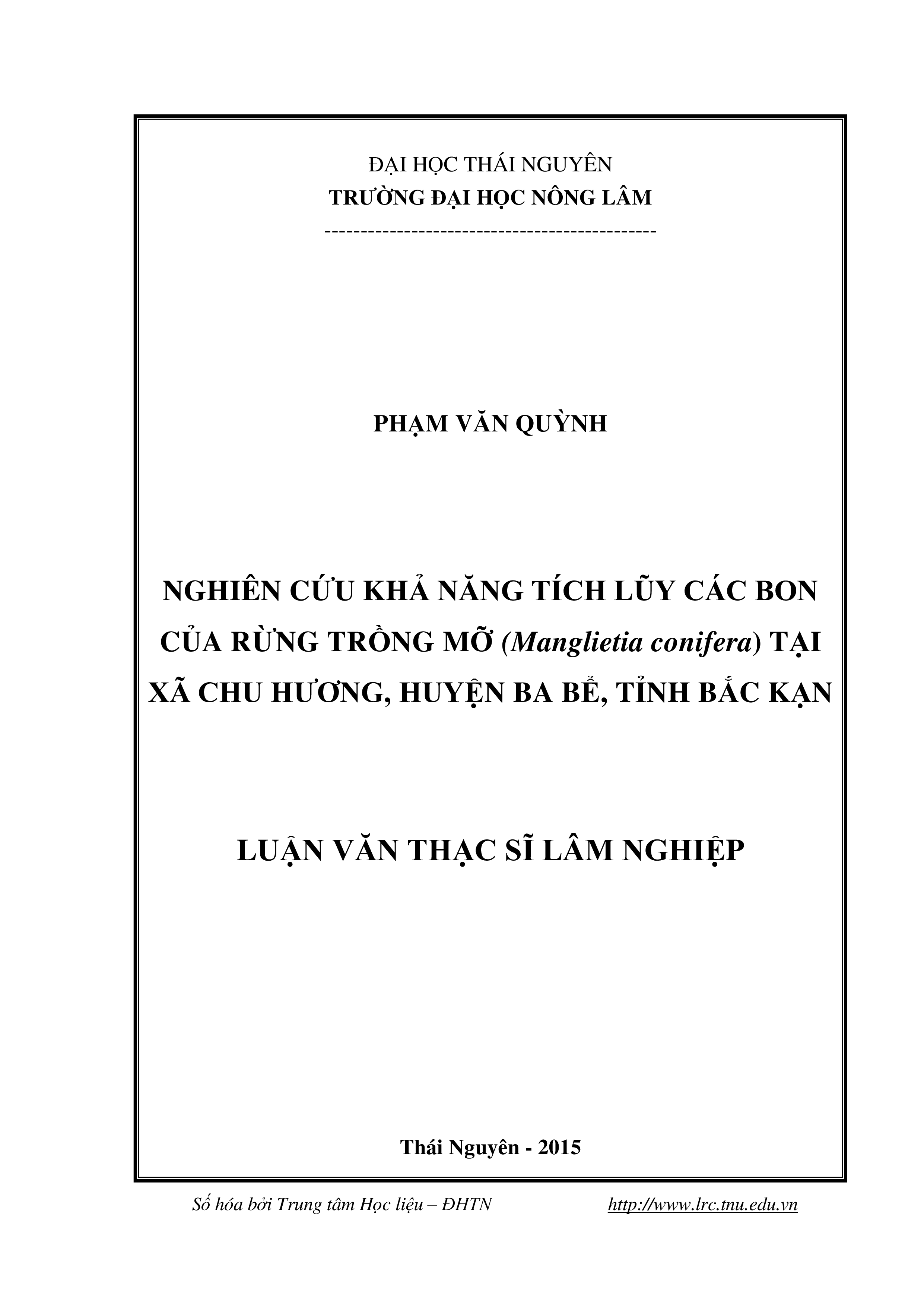 Nghiên cứu khả năng tích lũy các bon của rừng trồng Mỡ (Manglietia conifera) tại xã Chu Hương, huyện Ba Bể, tỉnh Bắc Kạn