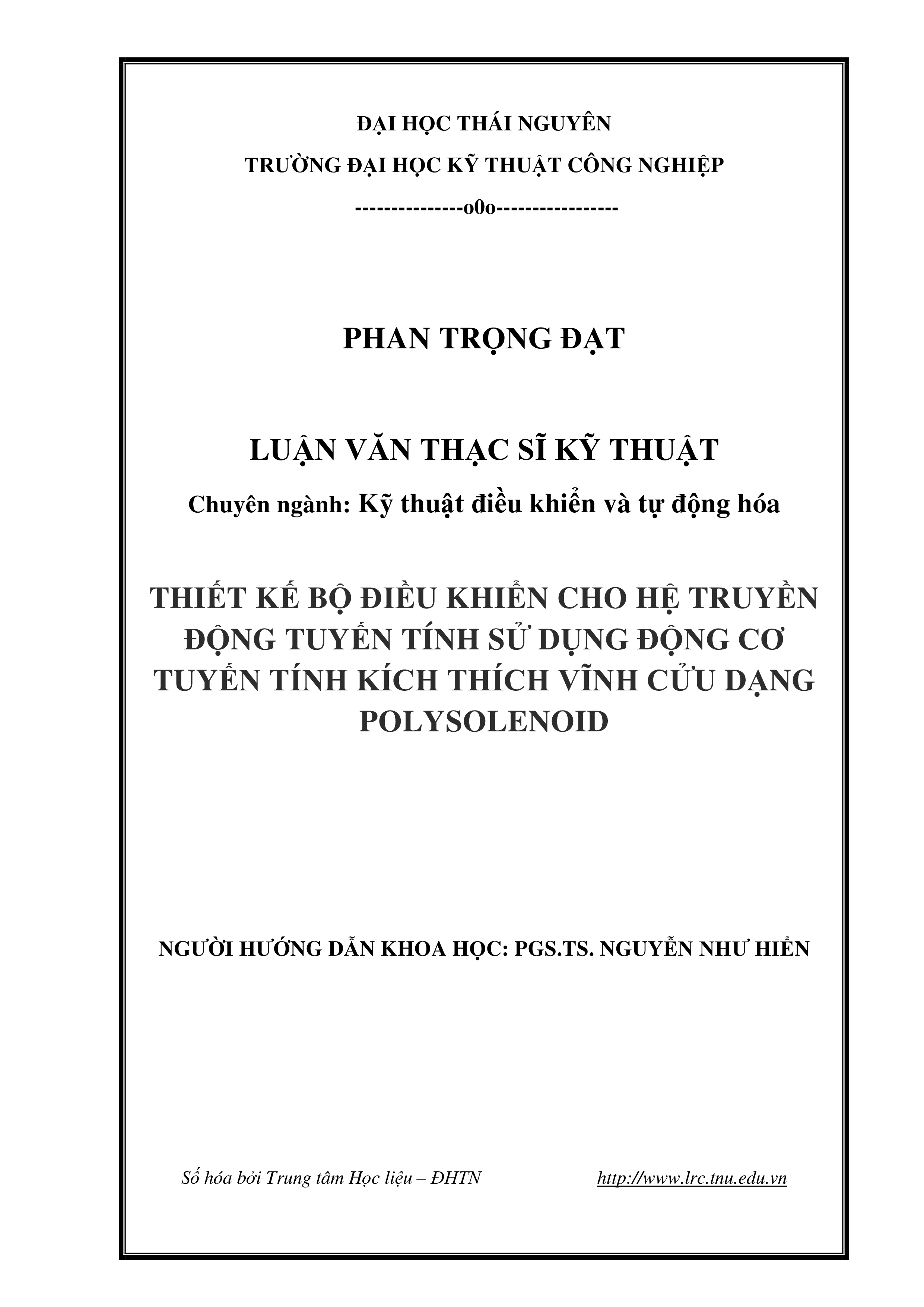 Thiết kế bộ điều khiển cho hệ truyền động tuyến tính sử dụng động cơ tuyến tính kích thích vĩnh cửu dạng Polysolenoid