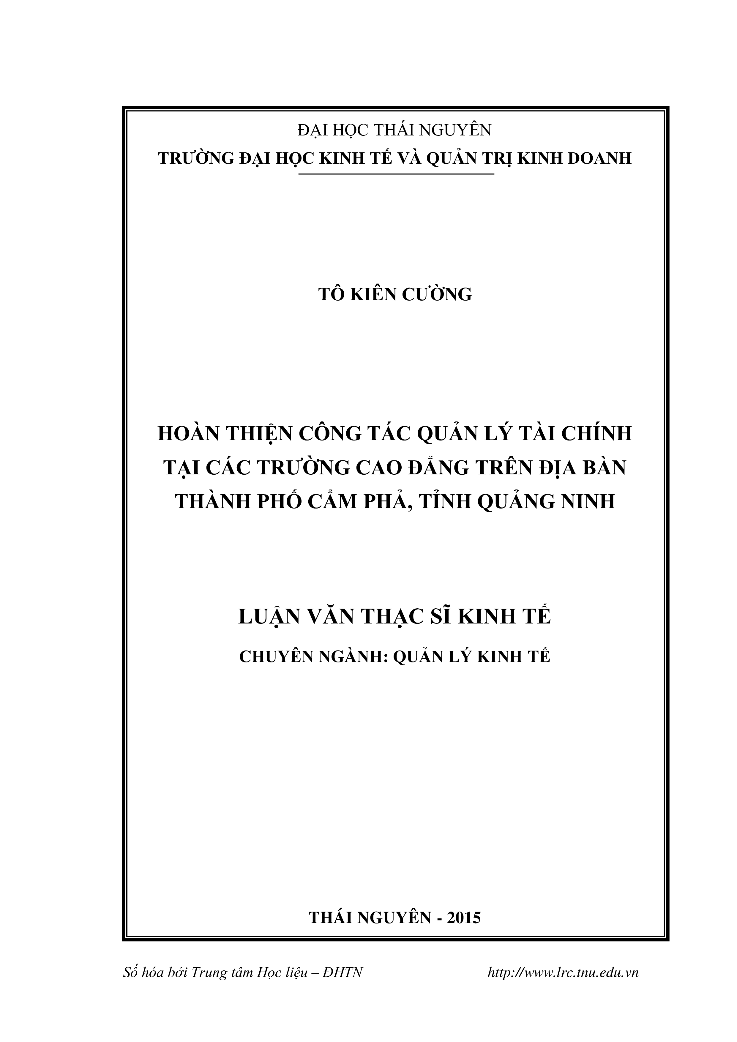 Hoàn  thiện công tác quản lý tài chính tại các trường cao đẳng trên địa bàn thành  phố Cẩm Phả, tỉnh Quảng Ninh