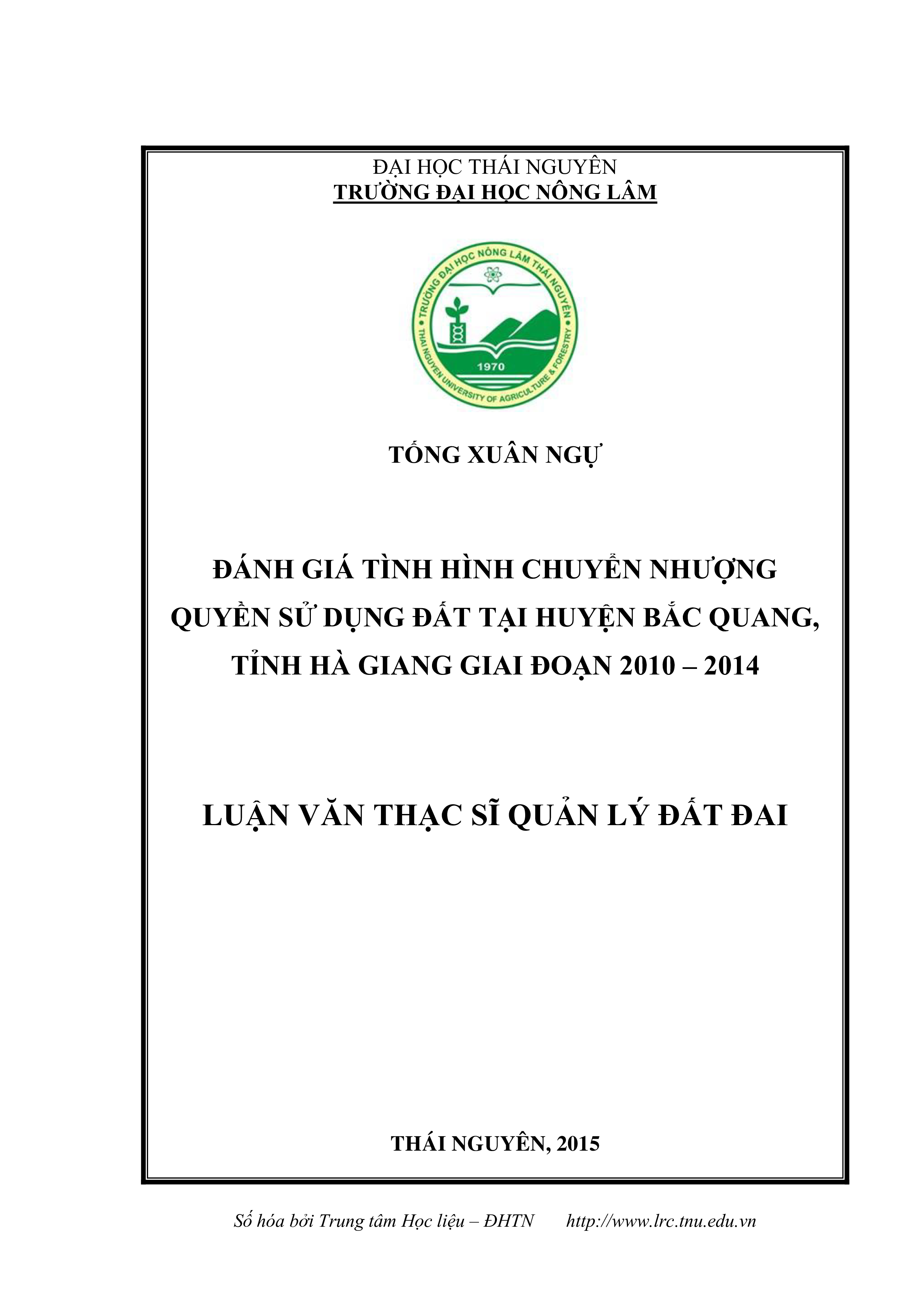 Đánh giá tình hình chuyển nhượng quyền sử dụng đất tại huyện Bắc Quang, tỉnh Hà Giang giai đoạn 2010 - 2014