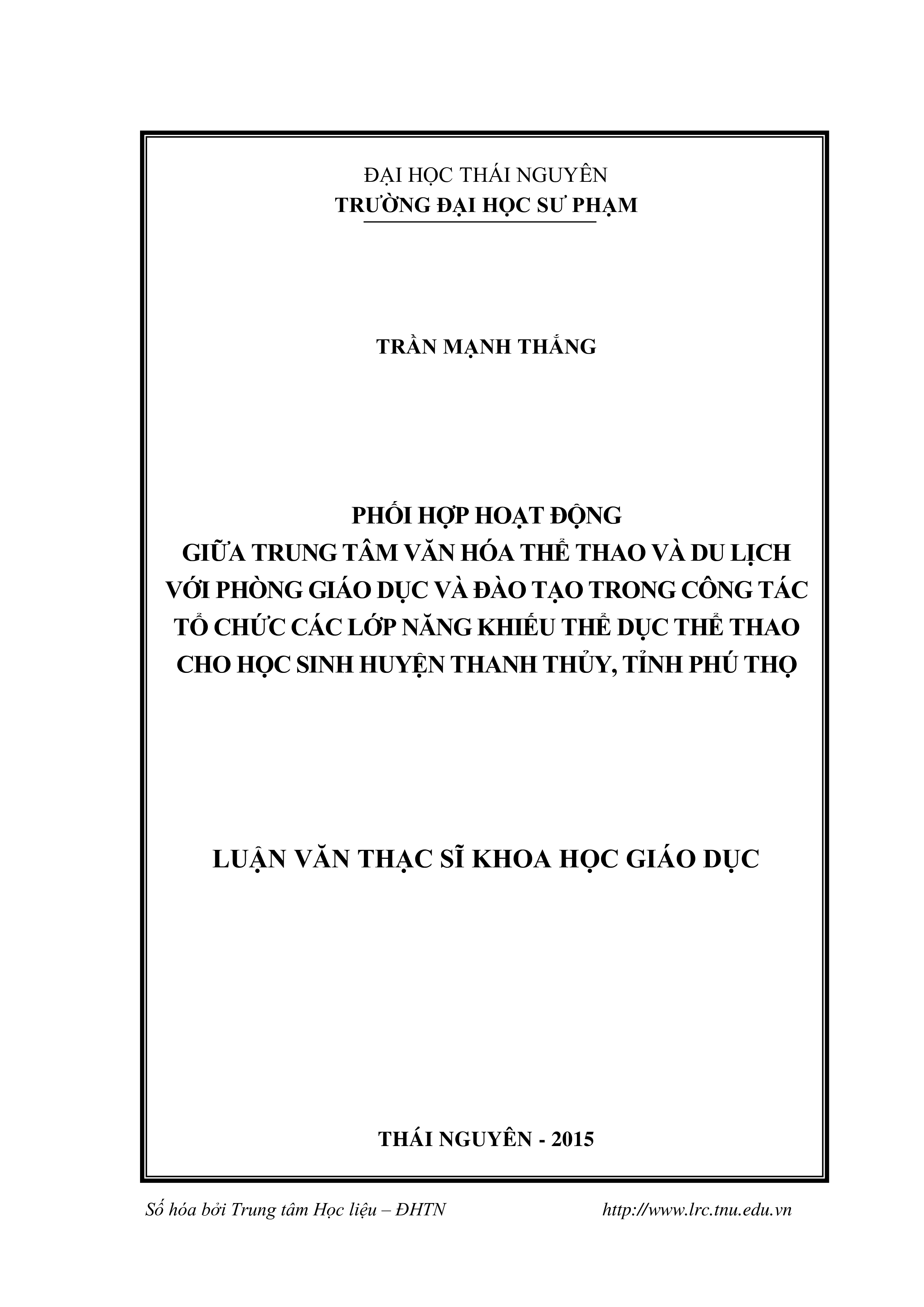 Phối hợp hoạt động giữa  Trung tâm Văn hóa, Thể thao và Du lịch với Phòng Giáo dục - Đào tạo  trong việc tổ chức các lớp năng khiếu thể dục thể thao cho học sinh huyện  Thanh Thủy, tỉnh Phú Thọ