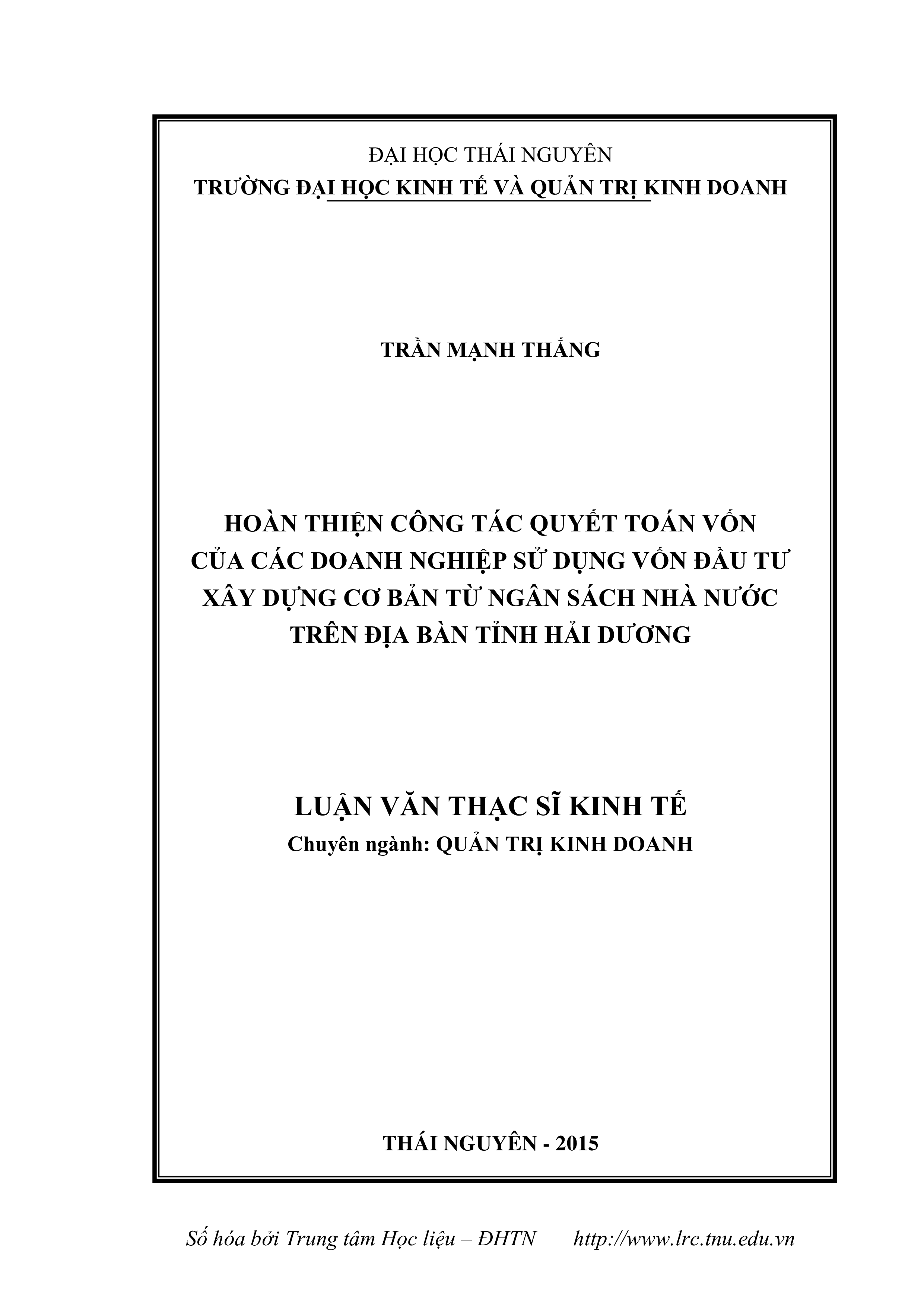 Hoàn thiện công tác quyết toán vốn của các doanh nghiệp sử dụng vốn đầu tư xây dựng cơ bản từ ngân sách nhà nước trên địa bàn tỉnh Hải Dương