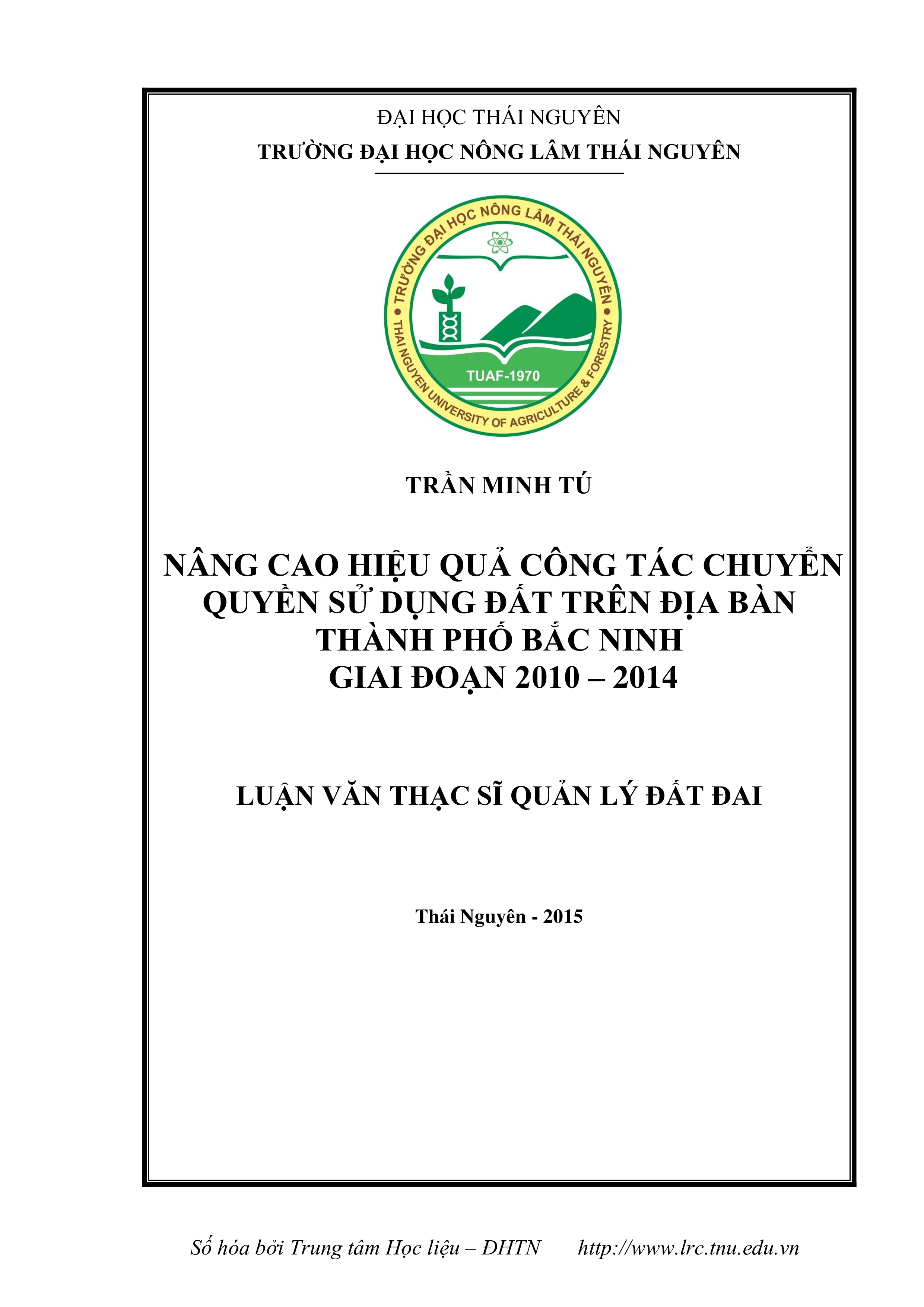 Nâng cao hiệu quả công tác chuyển quyền sử dụng đất trên địa bàn thành phố Bắc Ninh giai đoạn 2010-2014