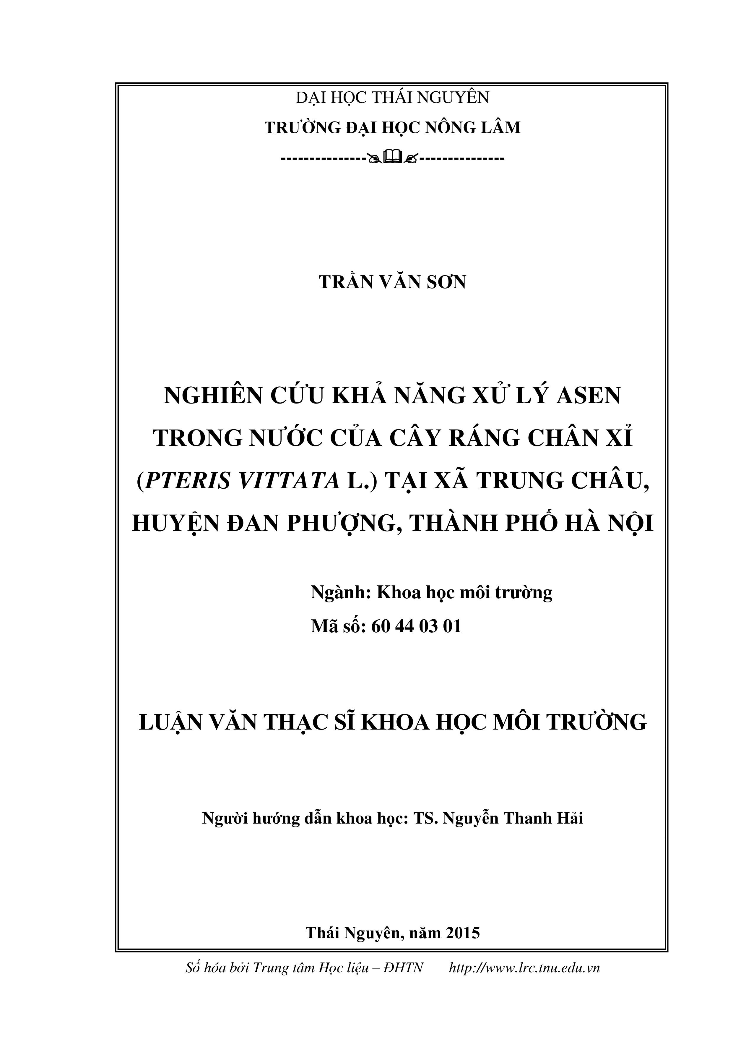 Nghiên cứu, khả năng xử lý Asen trong nước của cây Ráng chân xỉ (Pteris vittata L) tại Xã Trung Châu, Huyện Đan Phượng, Thành Phố Hà Nội