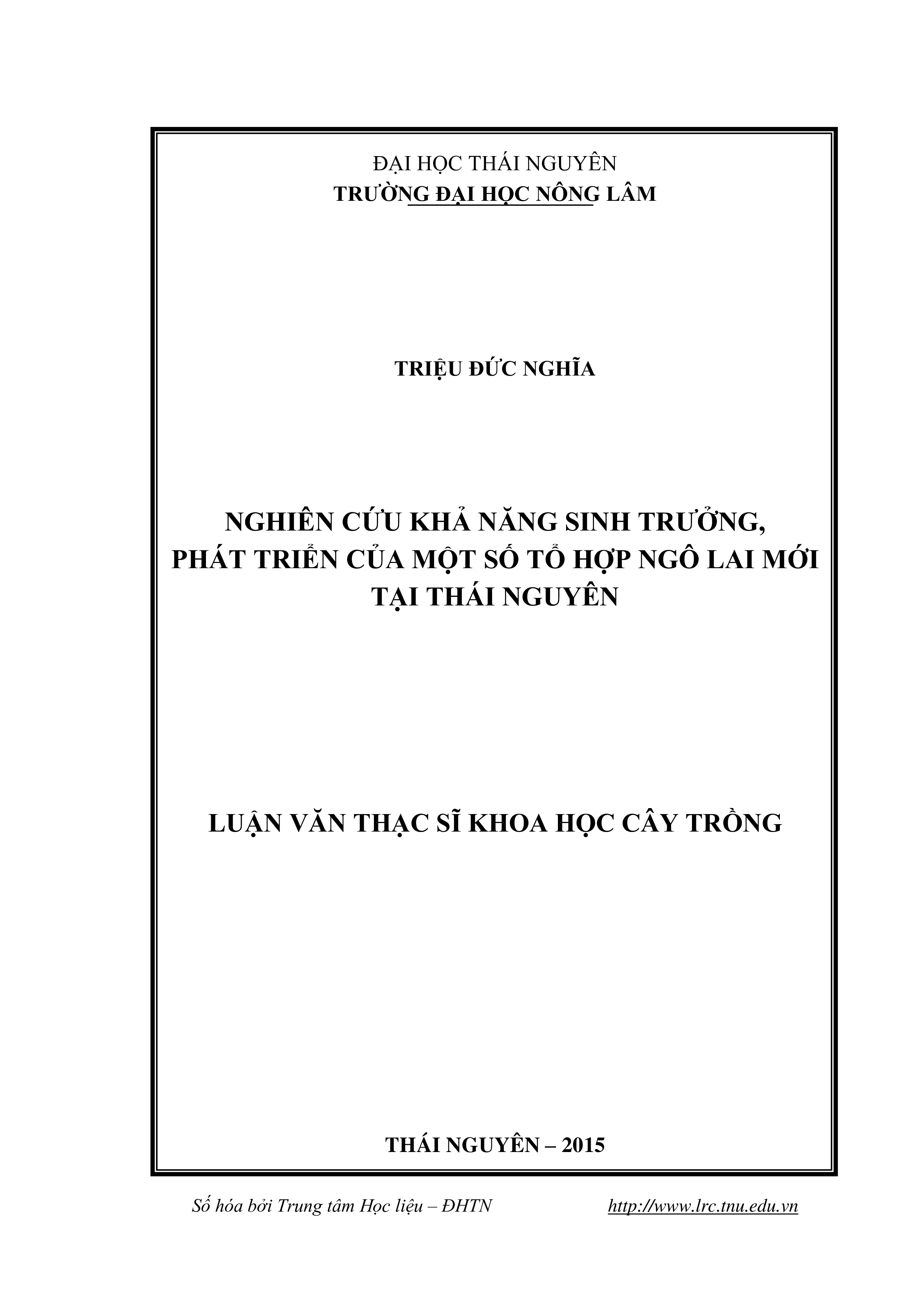 Nghiên cứu khả năng sinh trưởng, phát triển của một số tổ hợp ngô lai mới tại Thái Nguyên