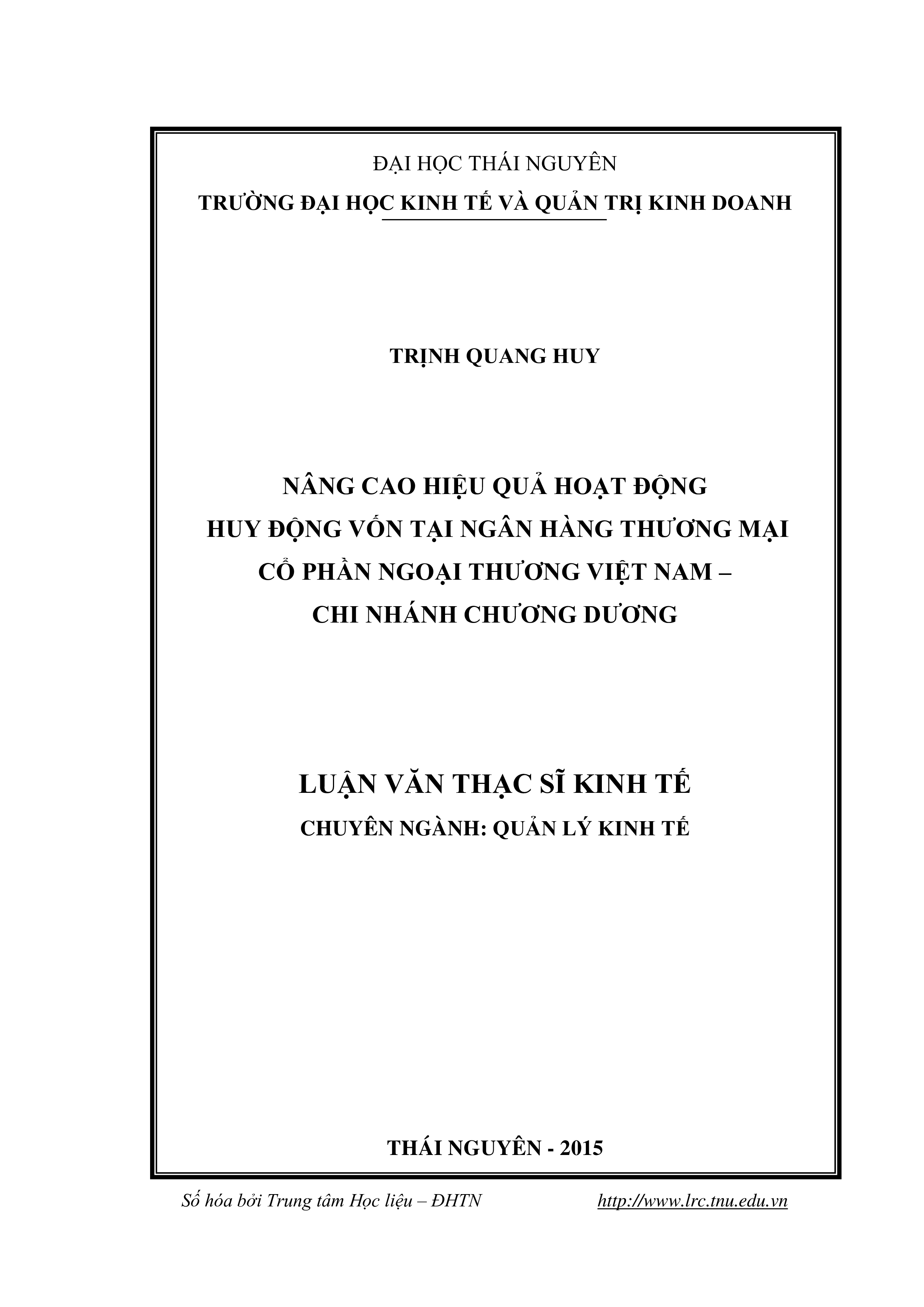 Nâng cao hiệu quả hoạt động huy động vốn tại Ngân hàng Thương mại Cổ phần Ngoại thương Việt Nam - Chi nhánh Chương Dương