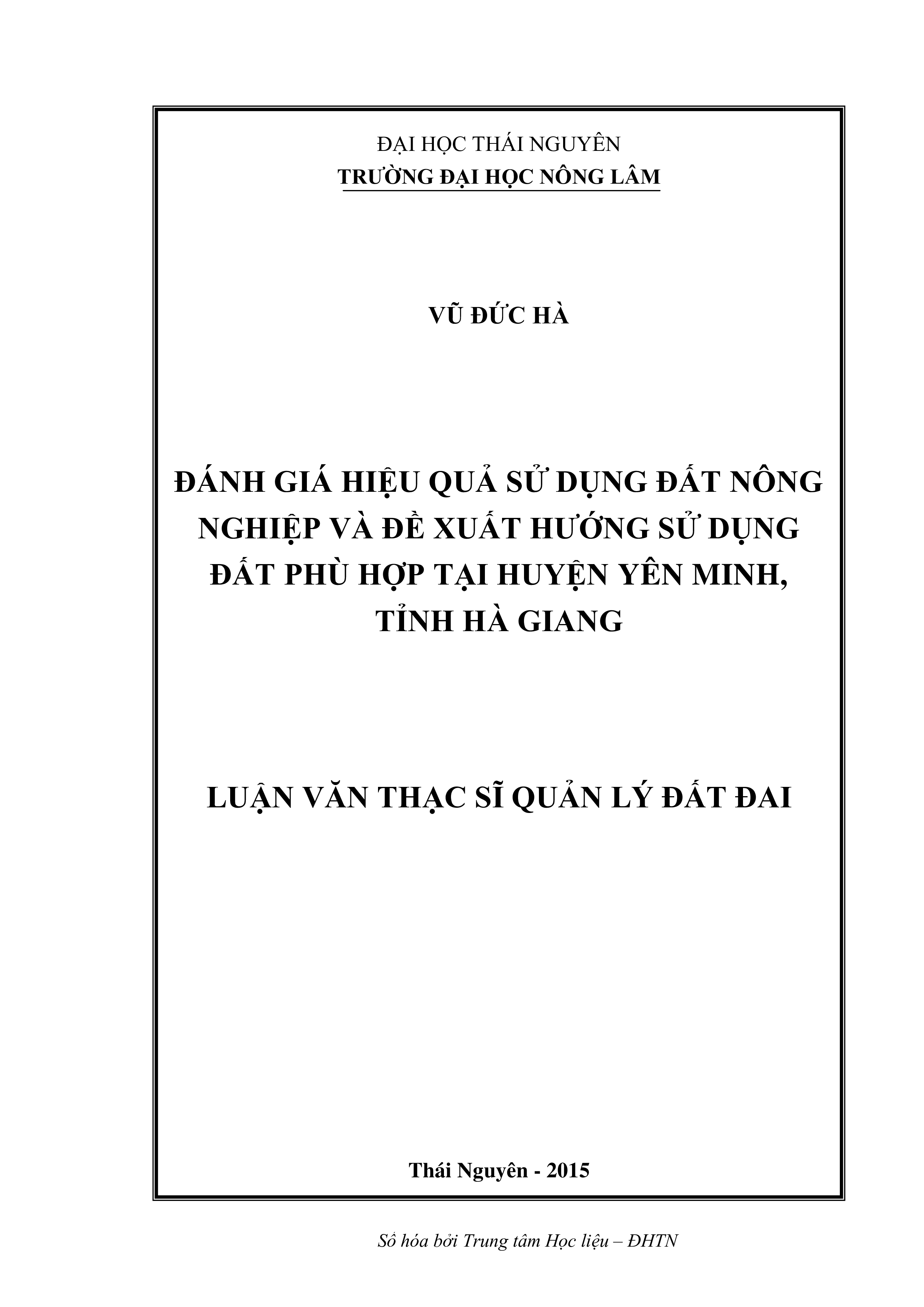 Đánh giá hiệu quả sử dụng đất nông nghiệp và đề xuất hướng sử dụng đất phù hợp tại huyện Yên Minh, tỉnh Hà Giang