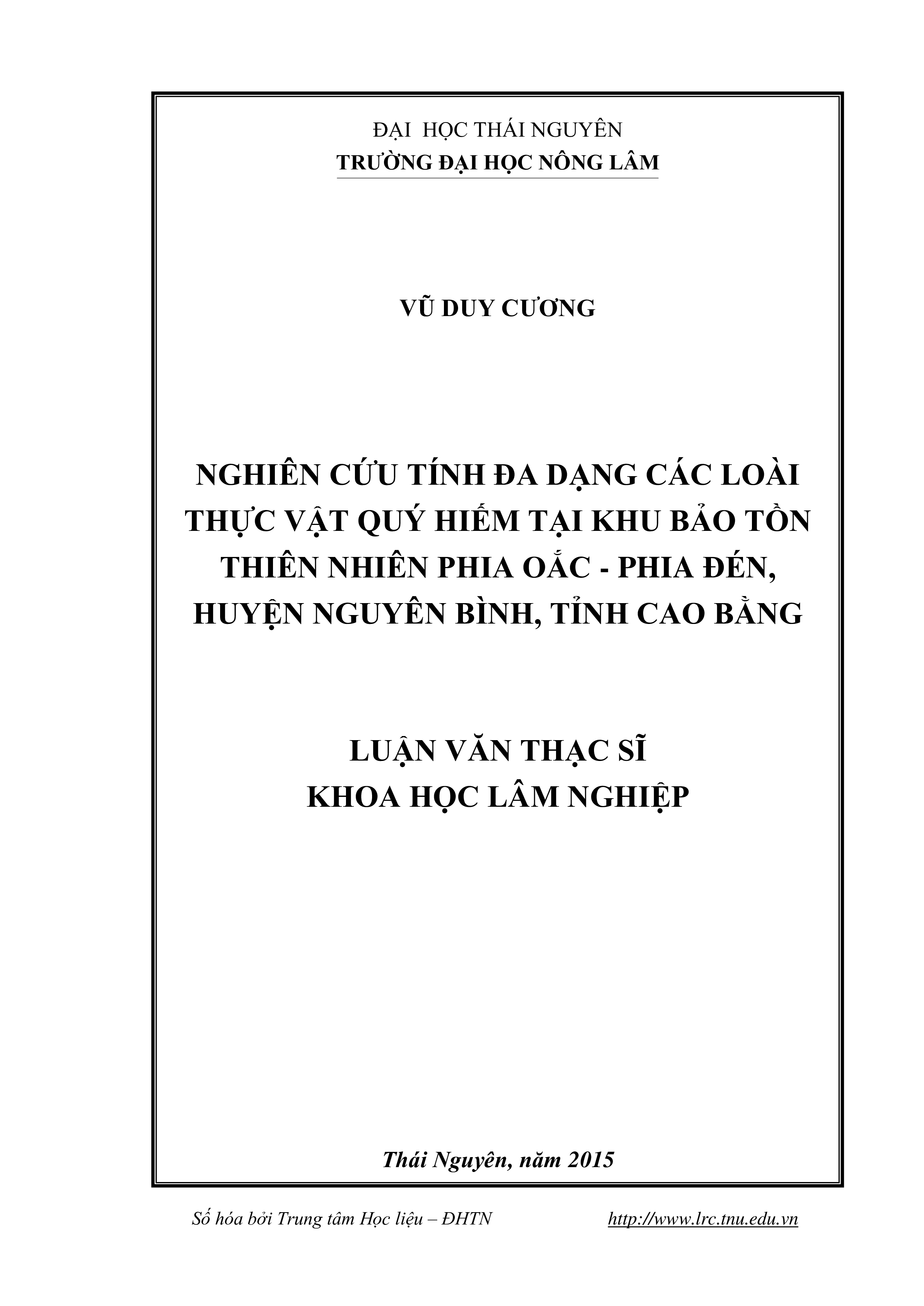 Nghiên cứu tính đa dạng các loài thực vật quý hiếm tại Khu bảo tồn thiên nhiên núi Phia Oắc - Phia Đén huyện Nguyên Bình tỉnh Cao Bằng