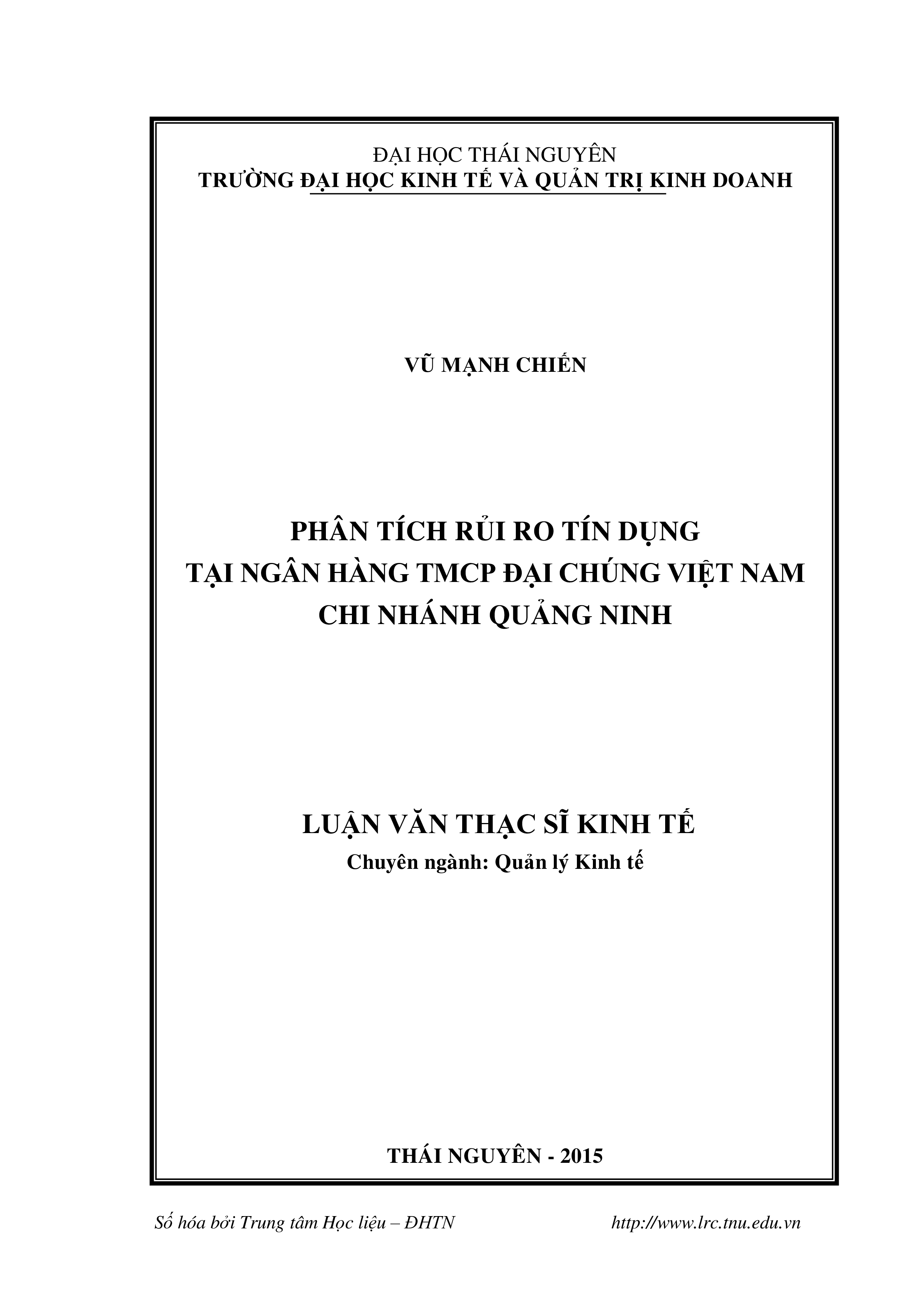 Phân tích rủi ro tín dụng tại Ngân hàng TMCP Đại Chúng Việt Nam - Chi nhánh Quảng Ninh