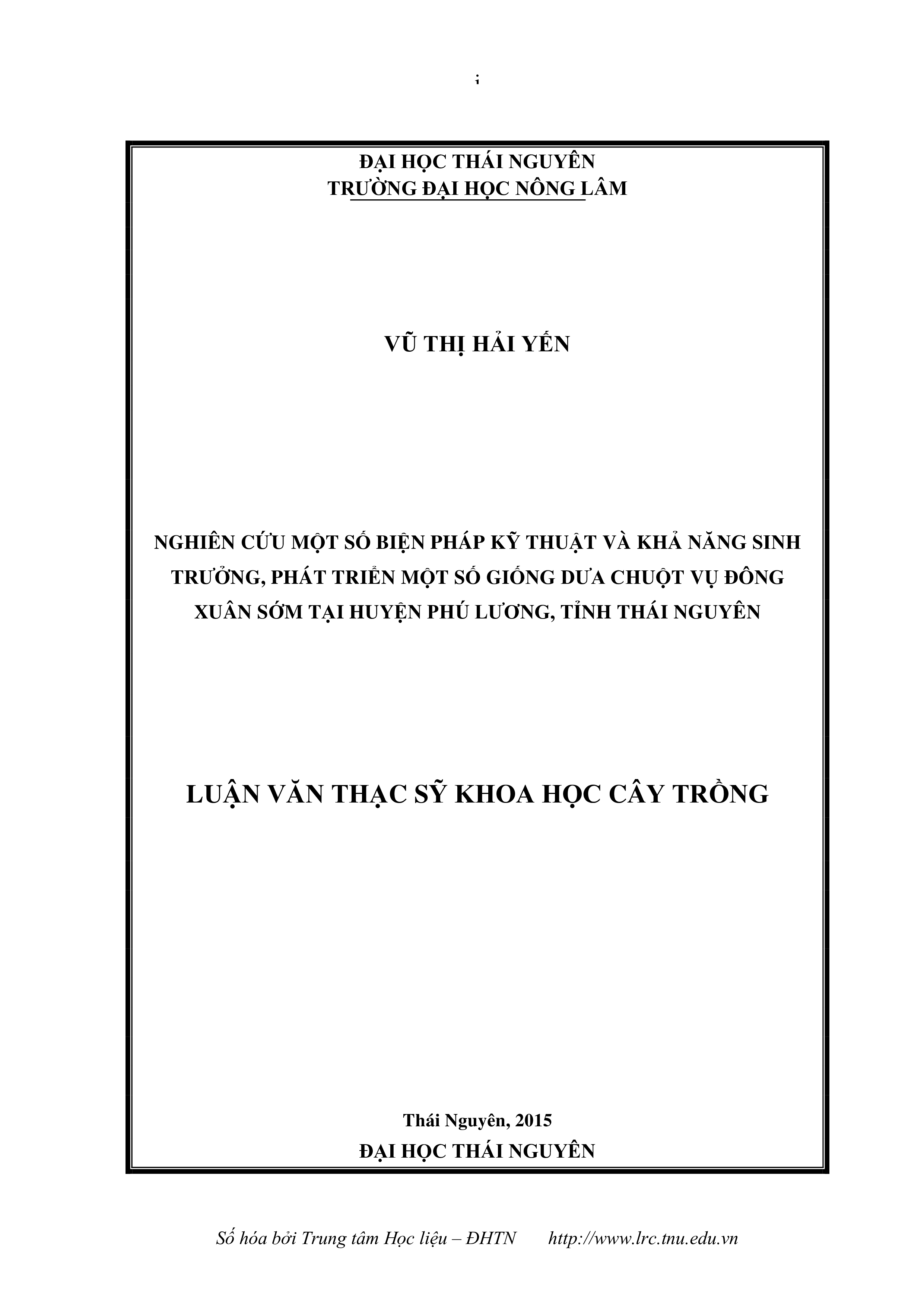 Nghiên cứu một số biện pháp kỹ thuật và khả năng sinh trưởng, phát triển một số giống dưa chuột vụ Đông Xuân sớm tại huyện Phú Lương, tỉnh Thái Nguyên