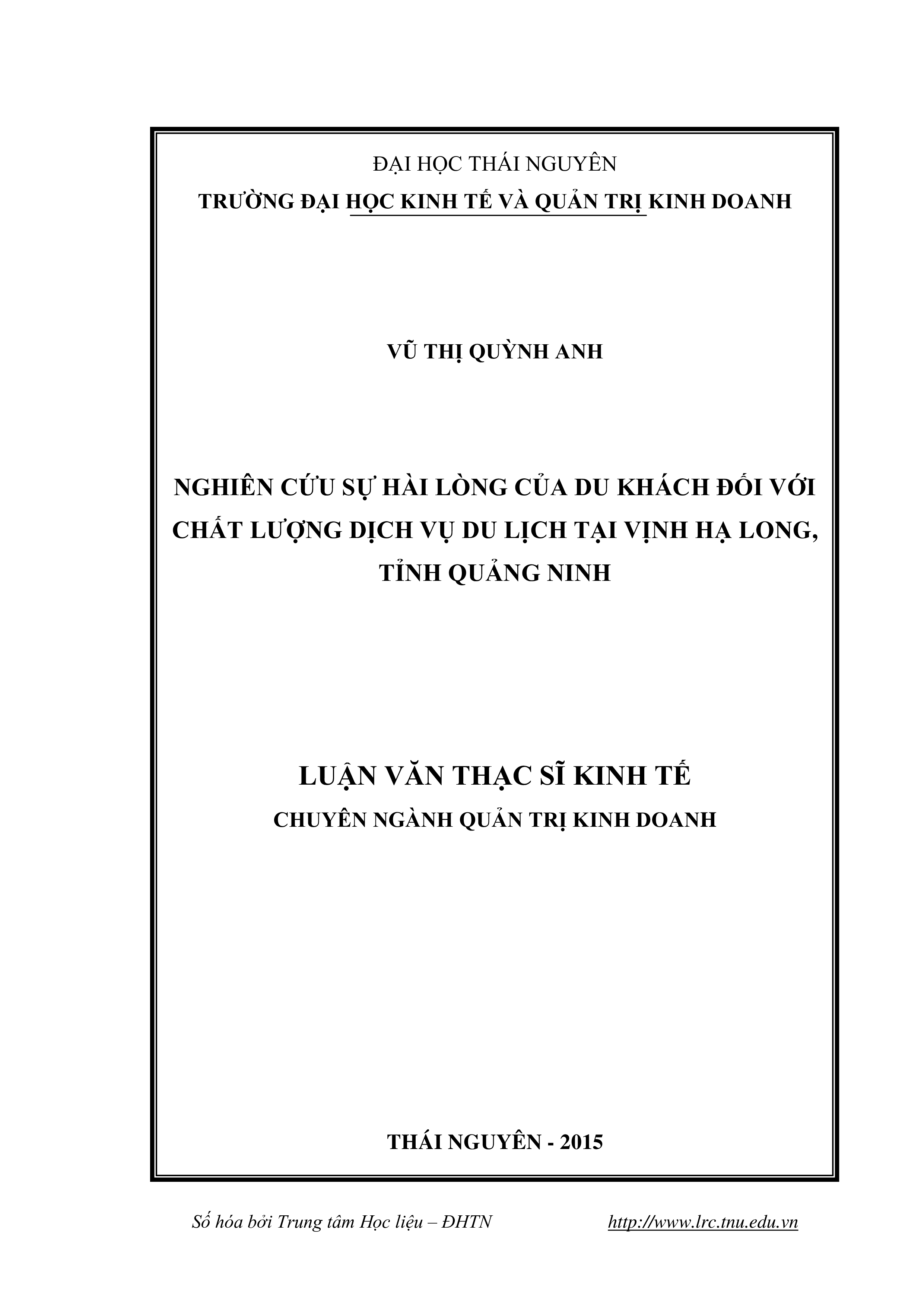 Nghiên cứu sự hài lòng của du khách đối với chất lượng dịch vụ du lịch tại Vịnh Hạ Long, Tỉnh Quảng Ninh