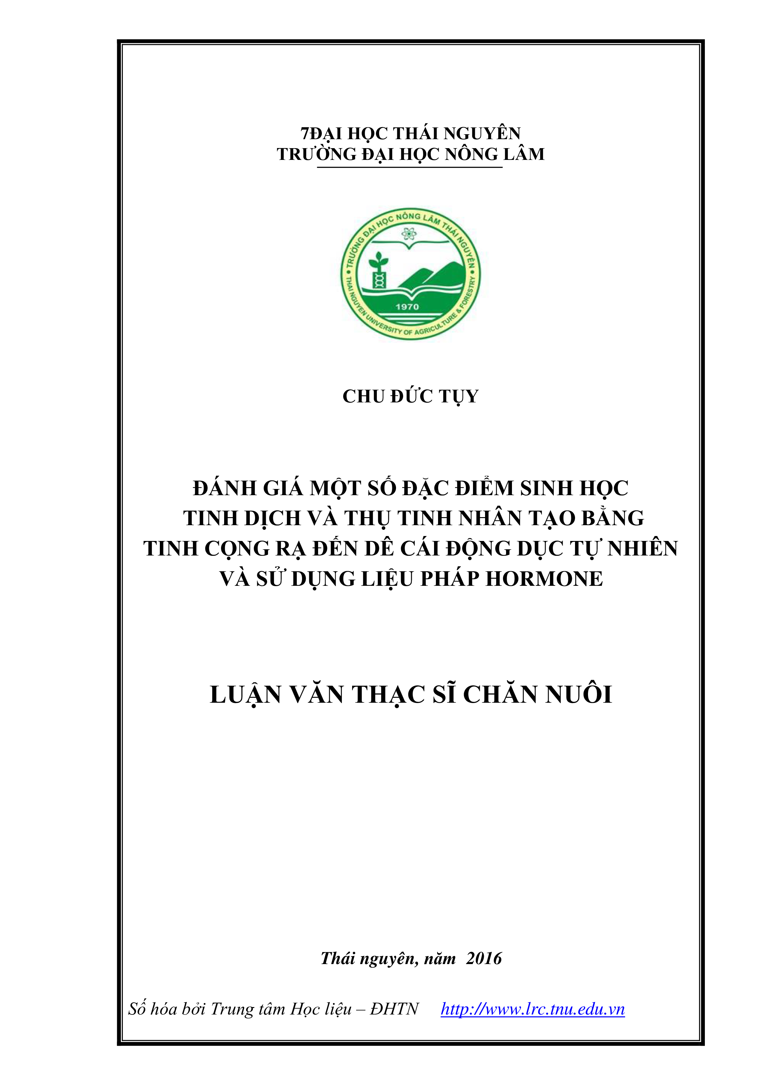 Đánh giá một số đặc điểm sinh học tinh dịch và thụ tinh nhân tạo bằng tinh cọng rạ đến dê cái động dục tự nhiên và sử dụng liệu pháp Hormone