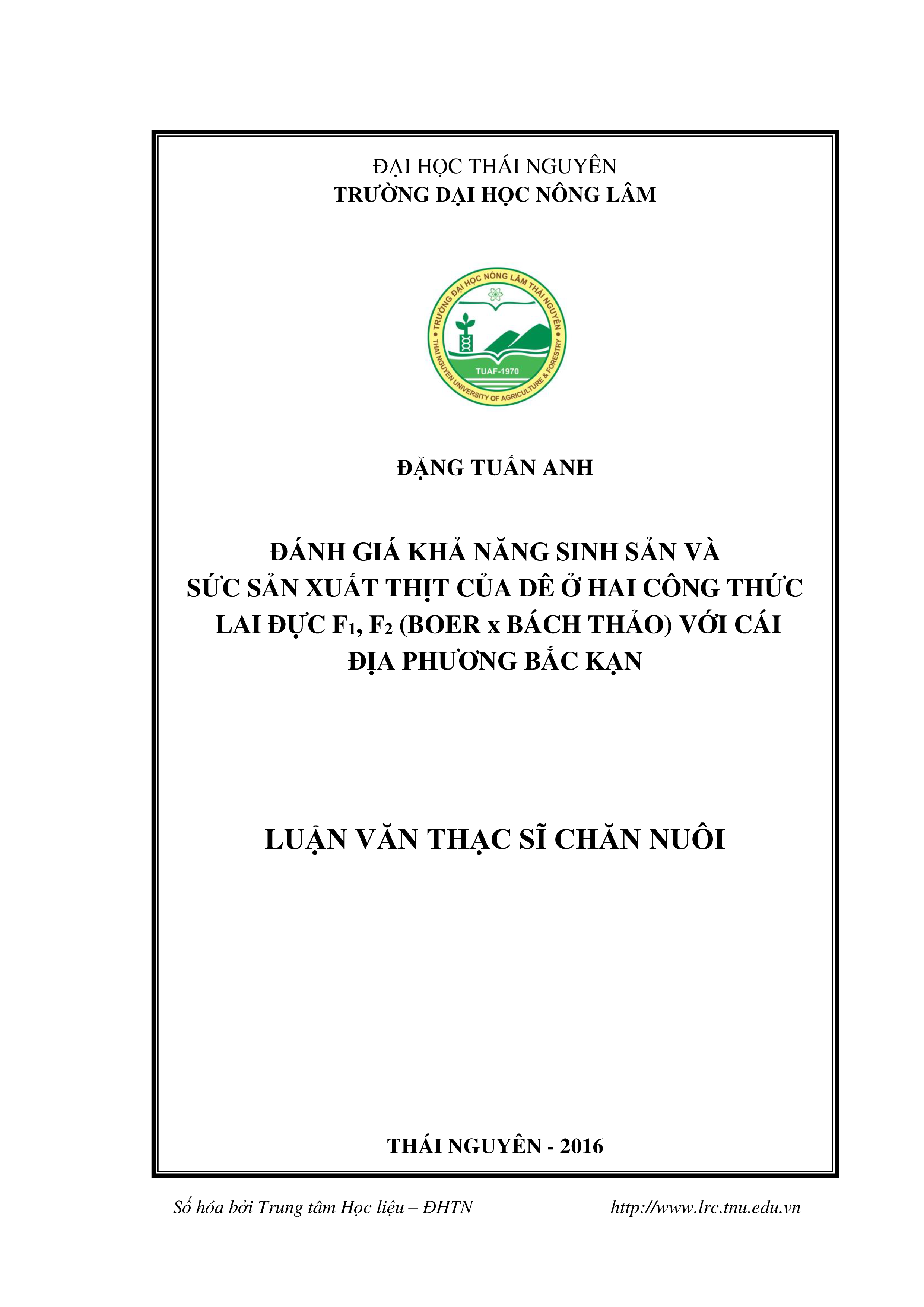 Đánh giá khả năng sinh sản và sức sản xuất thịt của dê ở hai công thức lai đực F1, F2 (Boer x Bách thảo) với cái địa phương Bắc Kạn