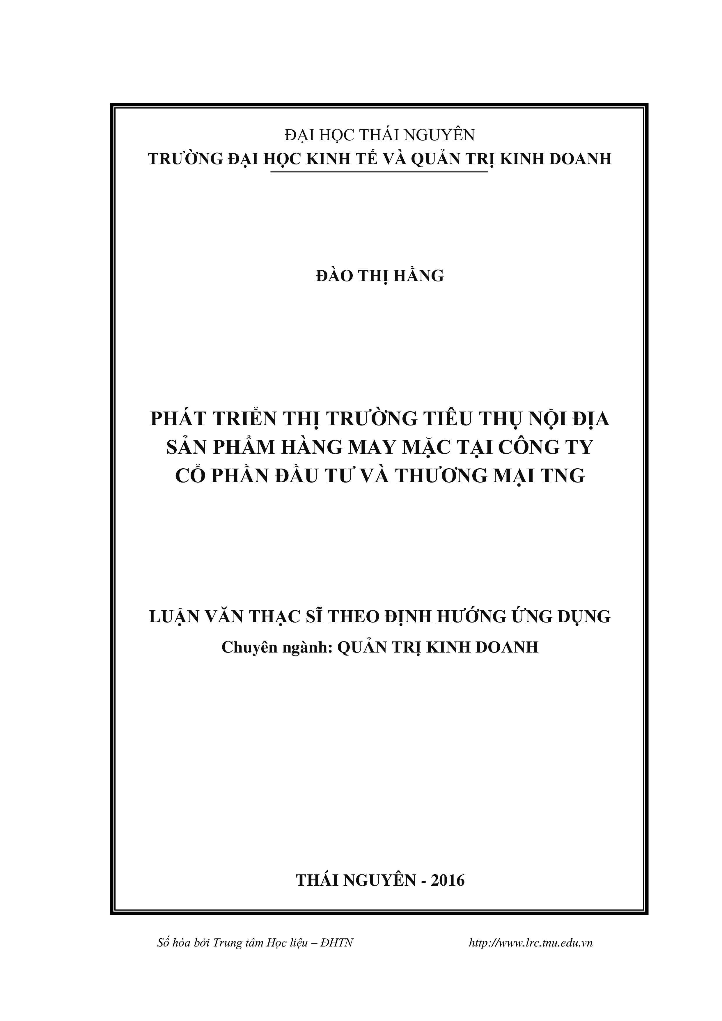 Phát triển thị trường tiêu thụ nội địa sản phẩm hàng may mặc tại Công ty Cổ phần Đầu tư và Thương mại TNG