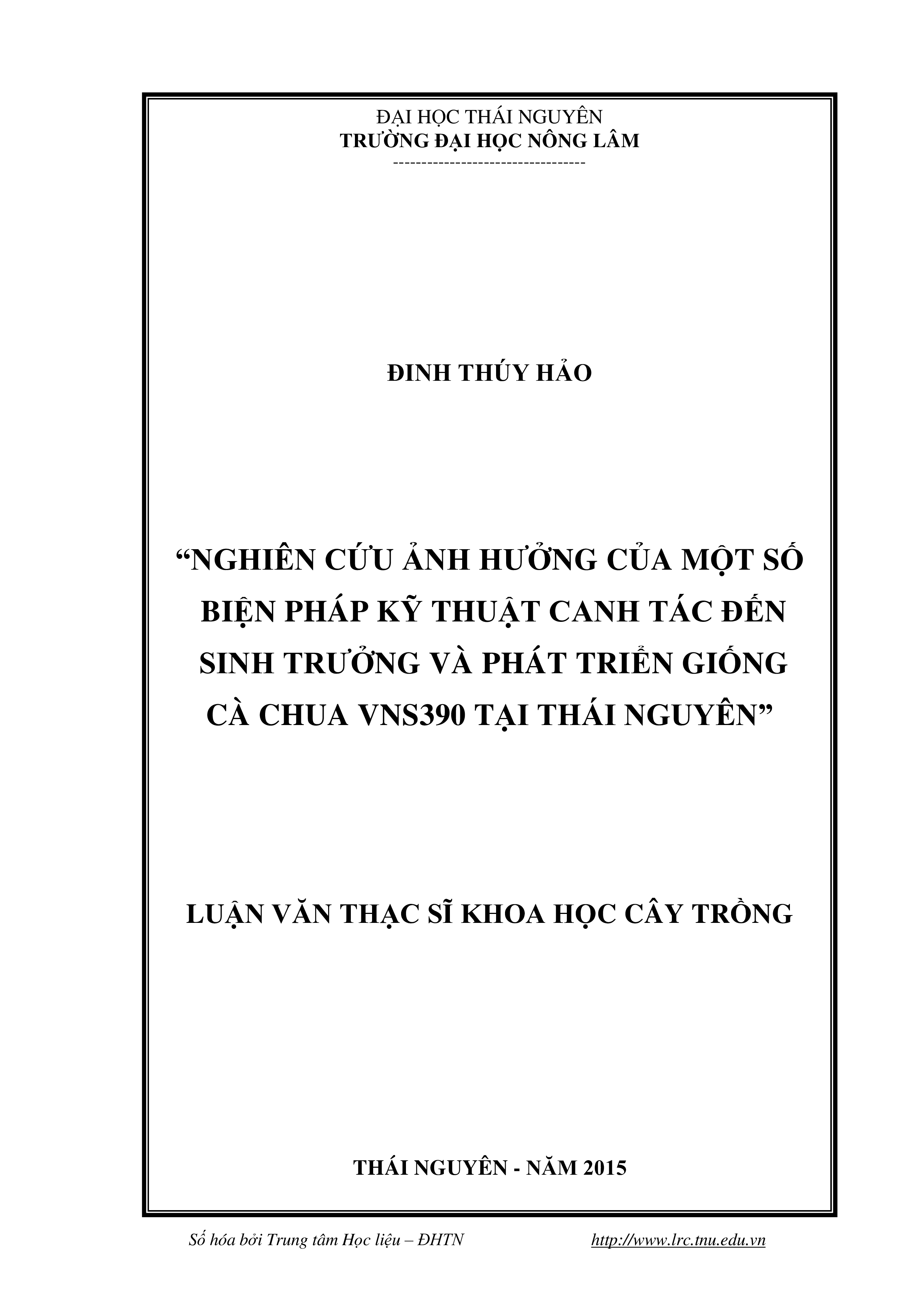 Nghiên cứu ảnh hưởng của một số biện pháp kỹ thuật canh tác đến sinh trưởng và phát triển giống cà chua VNS390 tại Thái Nguyên