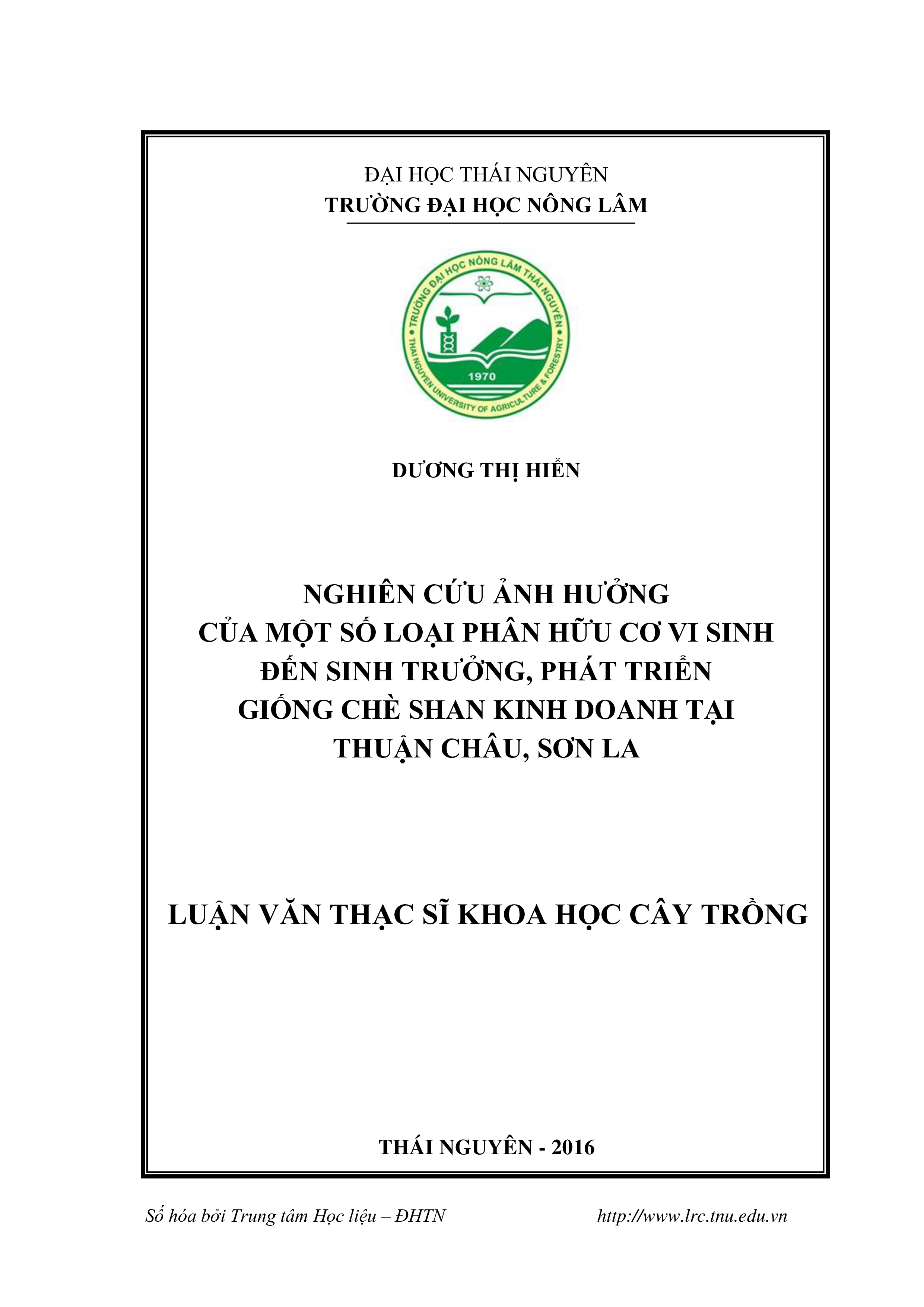 Nghiên cứu ảnh hưởng của một số loại phân bón hữu cơ vi sinh đến sinh trưởng, phát triển giống chè Shan kinh doanh tại Thuận Châu, Sơn La