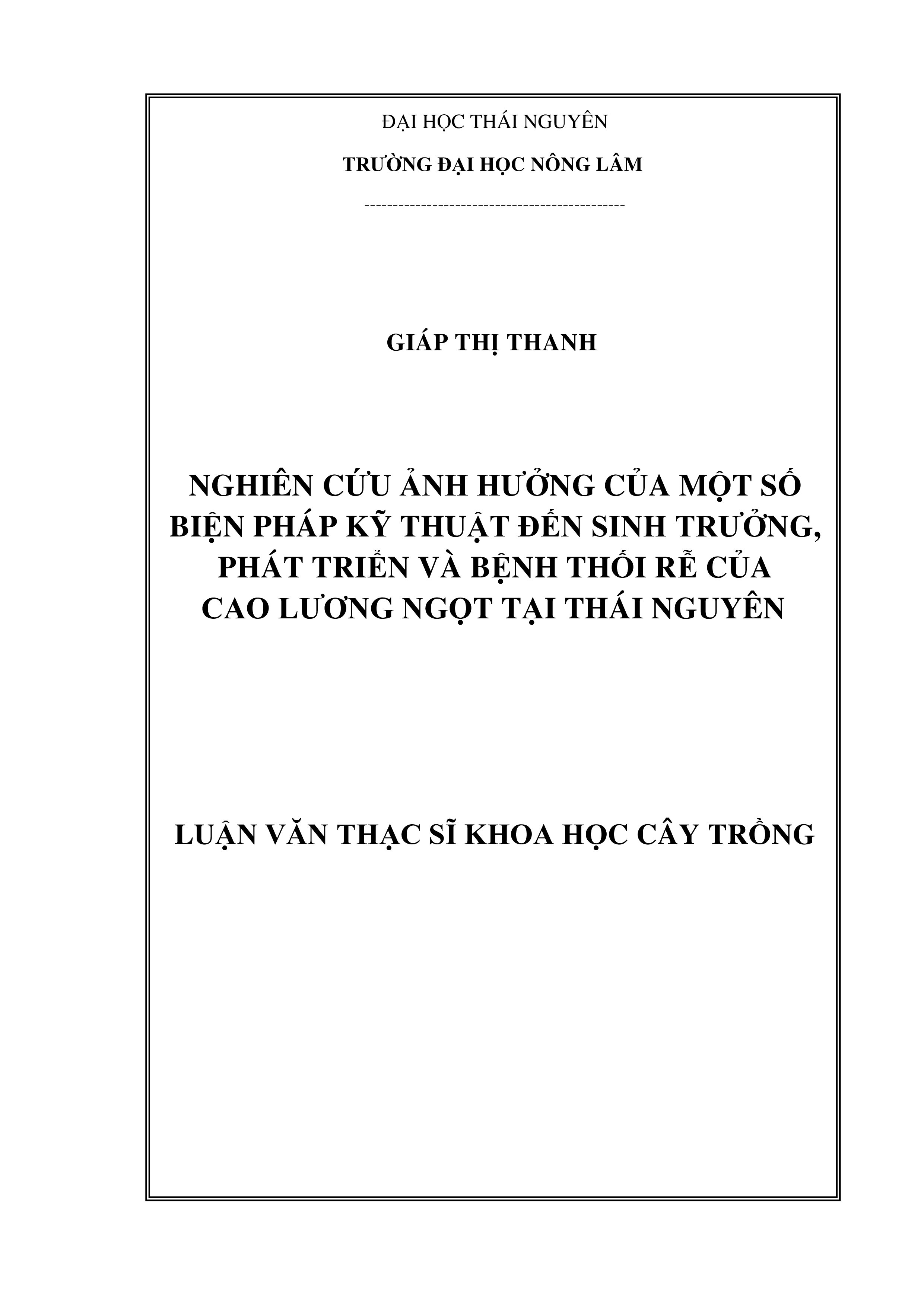 Nghiên cứu ảnh hưởng của một số biện pháp kỹ thuật đến sinh trưởng, phát triển và bệnh thối rễ của cao lương ngọt tại Thái Nguyên