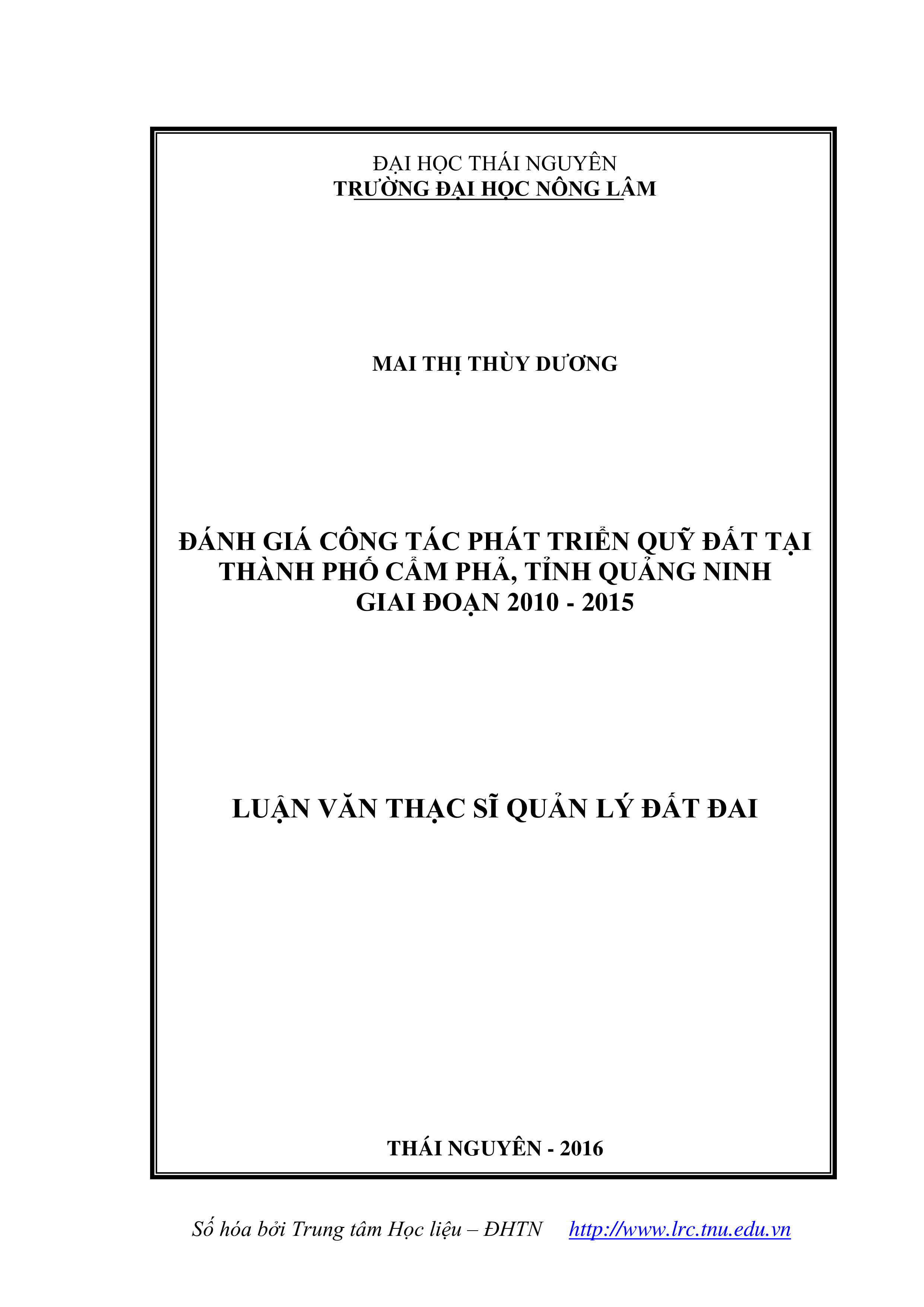 Đánh giá công tác phát triển quỹ đất thành phố Cẩm Phả,  tỉnh Quảng Ninh giai đoạn 2010-2015