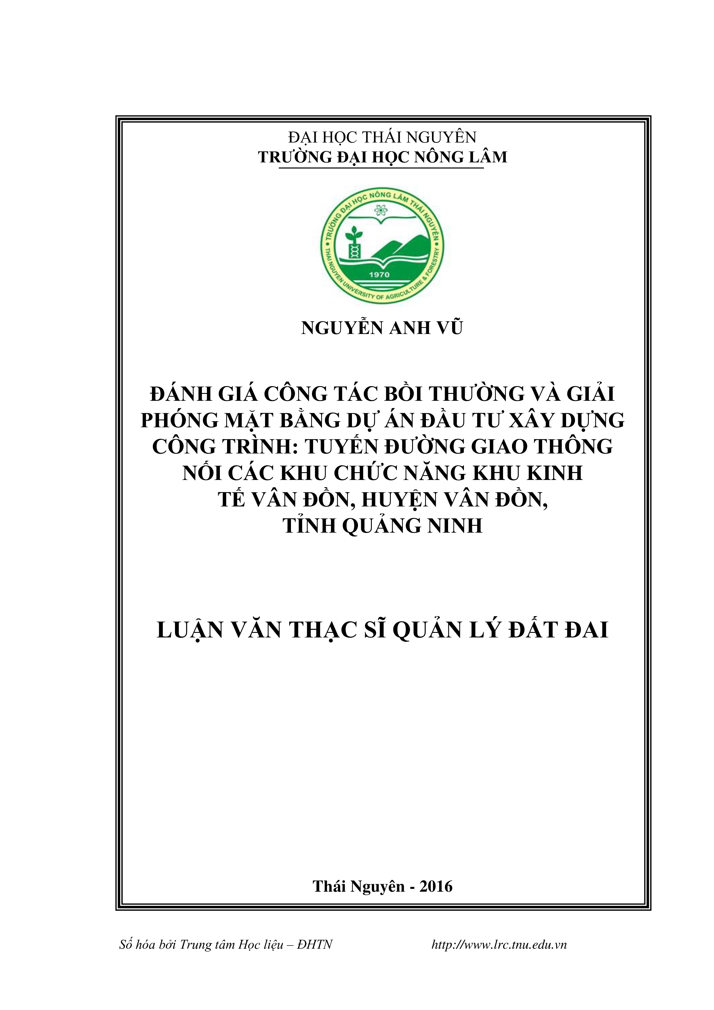 Đánh giá công tác bồi thường và giải phóng mặt bằng dự án đầu tư xây dựng công trình: Tuyến đường giao thông nối các khu chức năng khu kinh tế Vân Đồn, huyện Vân Đồn tỉnh Quảng Ninh