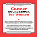 Cancer sourcebook for women