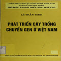 Phát triển cây trồng chuyển gen ở Việt Nam
