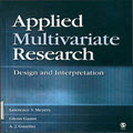 Applied multivariate research:design and interpretation