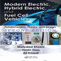 Modern Electric, Hybrid Electric, and Fuel Cell Vehicles: Fundamentals, Theory, and Design, Second Edition (Power Electronics and Applications Series) 