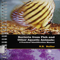 Bacteria from fish and other aquatic animals: a practical identification manual