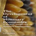 The development of monetary economics: a modern perspective on monetary controversies